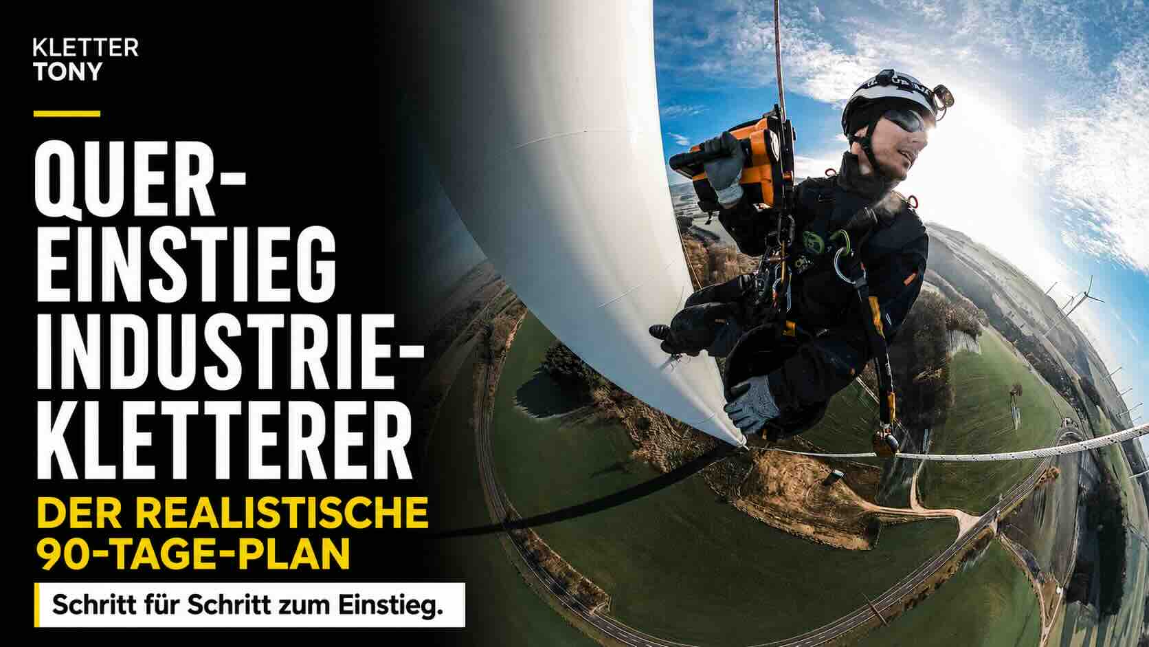 Quereinstieg Industriekletterer: Der realistische 90-Tage-Plan